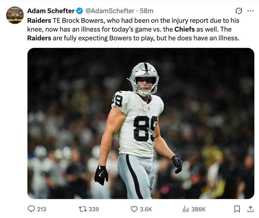 Adam Schefter: Raiders tight end Brock Bowers has an illness but is expected to play against the Chiefs